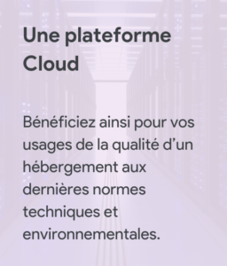 Une plateforme Cloud